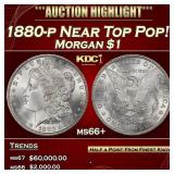 1880-p Morgan Dollar Near Top Pop! $1 ms66+ SEGS