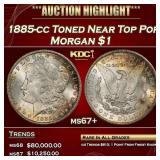 1885-cc Morgan Dollar Toned Near Top Pop $1 ms67+