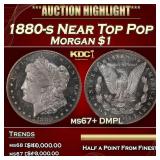 1880-s Morgan Dollar Near Top Pop $1 ms67+ DMPL SE