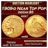 1909-d Gold Indian Half Eagle Near Top Pop! $5 ms6