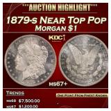 1879-s Morgan Dollar Near Top Pop $1 ms67+ SEGS