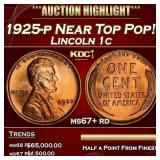 1925-p Lincoln Cent Near Top Pop! 1c ms67+ rd SEGS