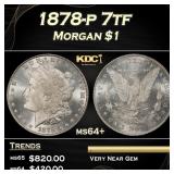 1878-p 7tf Morgan Dollar $1 Grades ms64+