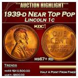 1939-d Lincoln Cent Near Top Pop 1c ms67+ rd SEGS