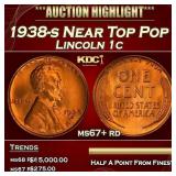 1938-s Lincoln Cent Near Top Pop 1c ms67+ rd SEGS