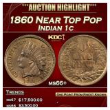 1860 Indian Cent Near Top Pop 1c ms66+ SEGS