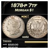 1878-p 7tf Morgan Dollar $1 Grades ms62
