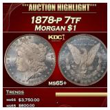 1878-p 7tf Morgan Dollar $1 ms65+ SEGS