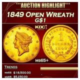 1849 Open Wreath Gold Dollar $1 ms65+ SEGS