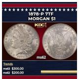 1878-p 7tf Morgan Dollar $1 Grades ms62