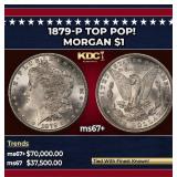 1879-p Morgan Dollar TOP POP! $1 ms67+ SEGS