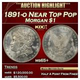 1891-o Morgan Dollar Near Top Pop $1 ms65+ SEGS