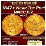 1847-p Gold Liberty Eagle Near Top Pop! $10 ms63+
