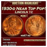 1930-d Lincoln Cent Near Top Pop! 1c ms67 rd SEGS