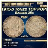 1915-d Barber Quarter Toned TOP POP! 25c ms67+ SEG