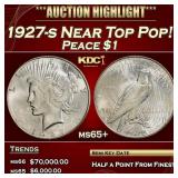 1927-s Peace Dollar Near Top Pop! $1 ms65+ SEGS