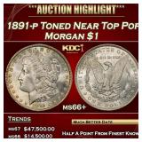1891-p Morgan Dollar Toned Near Top Pop $1 ms66+ S