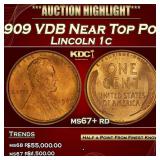 1909 VDB Lincoln Cent Near Top Pop 1c ms67+ rd SEG