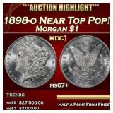 1898-o Morgan Dollar Near Top Pop! $1 ms67+ SEGS