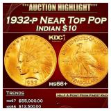 1932-p Gold Indian Eagle Near Top Pop $10 ms66+ SE