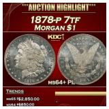 1878-p 7tf Morgan Dollar $1 ms64+ PL SEGS