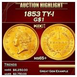 1853 Gold Dollar TY-I $1 ms65+ SEGS