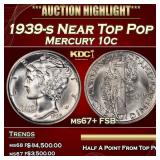 1939-s Mercury Dime Near Top Pop 10c ms67+ FSB SEG
