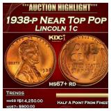 1938-p Lincoln Cent Near Top Pop 1c ms67+ rd SEGS