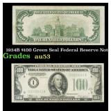 1934B $100 Green Seal Federal Reserve Note Grades