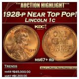 1928-p Lincoln Cent Near Top Pop! 1c ms67+ rd SEGS