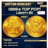 1899-s Gold Liberty Half Eagle TOP POP! $5 ms66+ S