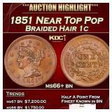 1851 Braided Hair Large Cent Near Top Pop 1c ms66+