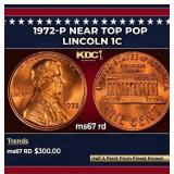 1972-p Lincoln Cent Near Top Pop 1c ms67 rd SEGS