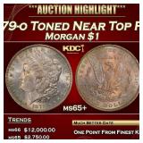 1879-o Morgan Dollar Toned Near Top Pop $1 ms65+ S