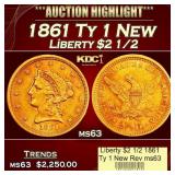 1861 Ty 1 New Gold Liberty Quarter Eagle $2 1/2 ms