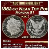 1882-cc Morgan Dollar Near Top Pop $1 ms66+ dmpl S