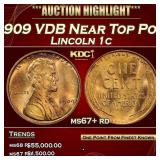 1909 VDB Lincoln Cent Near Top Pop 1c ms67+ rd SEG