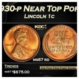 1930-p Lincoln Cent Near Top Pop! 1c ms67 rd SEGS