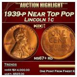 1939-p Lincoln Cent Near Top Pop 1c ms67+ rd SEGS