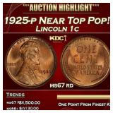 1925-p Lincoln Cent Near Top Pop! 1c ms67 rd SEGS