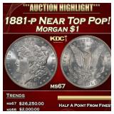 1881-p Morgan Dollar Near Top Pop! $1 ms67 SEGS