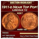 1911-d Lincoln Cent Near Top Pop! 1c ms66+ rd SEGS