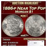 1886-p Morgan Dollar Near Top Pop $1 ms67+ SEGS