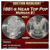 1881-s Morgan Dollar Near Top Pop $1 ms68+ SEGS