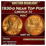 1930-d Lincoln Cent Near Top Pop! 1c ms67 rd SEGS
