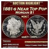 1881-s Morgan Dollar Near Top Pop $1 ms67+ DMPL SE