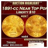 1891-cc Gold Liberty Eagle Near Top Pop $10 ms64 S