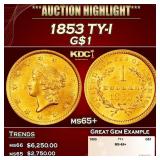 1853 Gold Dollar TY-I $1 ms65+ SEGS