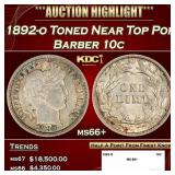 1892-o Barber Dime Toned Near Top Pop 10c ms66+ SE