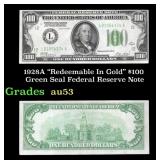 1928A $100 Green Seal Federal Reserve Note Grades